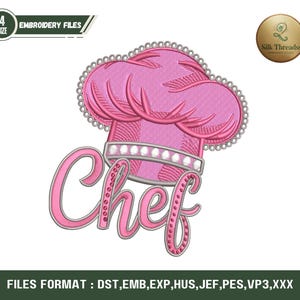 May include: Pink chef hat embroidery design with the word "Chef" in a matching pink script. The design includes a decorative border and is labeled as embroidery files. The image also includes the text "Silk Threadss".
