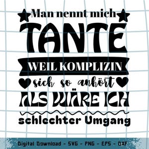 Op de afbeelding: Zwart-wit digitaal ontwerp met de Duitse tekst "Man nennt mich Tante Weil Komplizin sich so anhört als wäre ich schlechter Umgang." Het ontwerp bevat sterren, harten en een banner. De onderkant van de afbeelding zegt "Digital Download - SVG - PNG - EPS - DXF."
