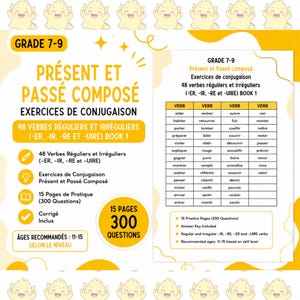 May include: A yellow and white educational workbook cover titled Present et Passe Compose for grades 7-9. It features a list of 48 regular and irregular French verbs, 15 practice pages with 300 questions, an answer key, and cartoon dragon icons.
