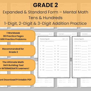 May include: A printable workbook for Grade 2 students, featuring expanded and standard form mental math practice. The workbook includes 30 practice pages with 600 problems, focusing on 1-digit, 2-digit, and 3-digit addition. The text reads "The Ultimate Math Skill Building Tool for INTERMEDIATE Learners!"