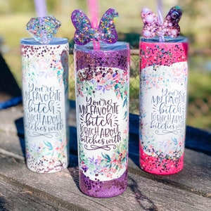 You’re My Favorite Bitch | Custom Best Friend Tumbler | Personalized Best Friend Gift | Girls Tumbler | Long Distance Gift | Best Friend