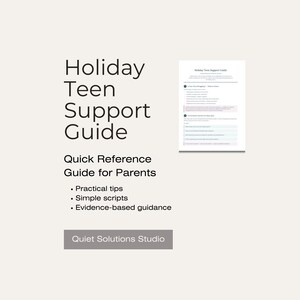 Holiday Teen Support Guide | Parenting Scripts | Teen Anxiety Help | Printable PDF