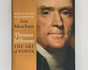 Thomas Jefferson: El arte del poder de Jon Meacham Tapa dura con sobrecubierta