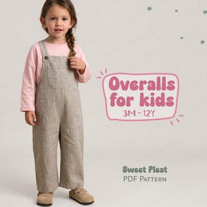 May include: A light pink long-sleeve shirt worn under beige linen overalls. The text on the right reads Overalls for kids 3M - 12Y and Sweet Pleat PDF Pattern. The design features a front bib pocket and metal button closures at the shoulder straps.