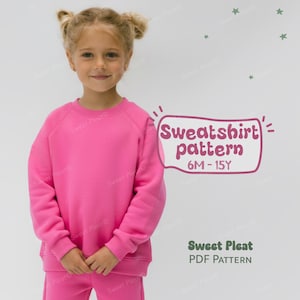 May include: A young girl wearing a bright pink sweatshirt and matching pants. The image includes text that reads "Sweatshirt pattern 6M-15Y" and "Sweet Pleat PDF Pattern". The background is white with green star decals.