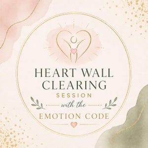 May include: Circular graphic with text "HEART WALL CLEARING SESSION with the EMOTION CODE." The design features a gold outline, a heart-shaped figure, and watercolor accents in pink and green. A small pink heart is at the bottom.