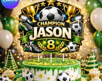 Soccer Birthday Cake Topper Printable, Football Champion Cake Topper, Personalized Name & Age, Boys Birthday Party Decor, Instant Download