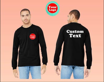 Custom Long Sleeve Shirt - Custom Text, Logo, or Photo