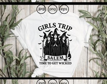 Girls Trip Salem SVG PNG | Time to Get Wicked Halloween Witch Graphic
