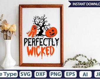1. Perfectly Wicked SVG | Halloween Quote Cut File for Cricut & Silhouette