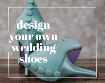 Custom Consultation | Custom Wedding Shoes | Design Your Wedding Shoes | Custom Bridal Shoes | Custom Bridal Heels | Unique Wedding Shoes