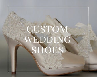 Custom Consultation | Custom Wedding Shoes | Bespoke Wedding Shoes | Custom Bridal Shoes | Custom Bridal Heels | Unique Wedding Shoes