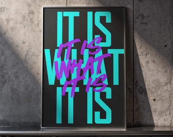 It Is What: minimalistische print, typografie, modern interieur (digitale download)