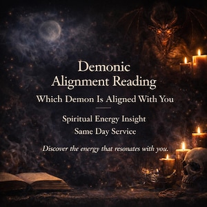 May include: A dark, atmospheric image with the text "Demonic Alignment Reading." It depicts a demonic figure, candles, a skull, and an open book. The text also includes "Which Demon Is Aligned With You" and "Spiritual Energy Insight."
