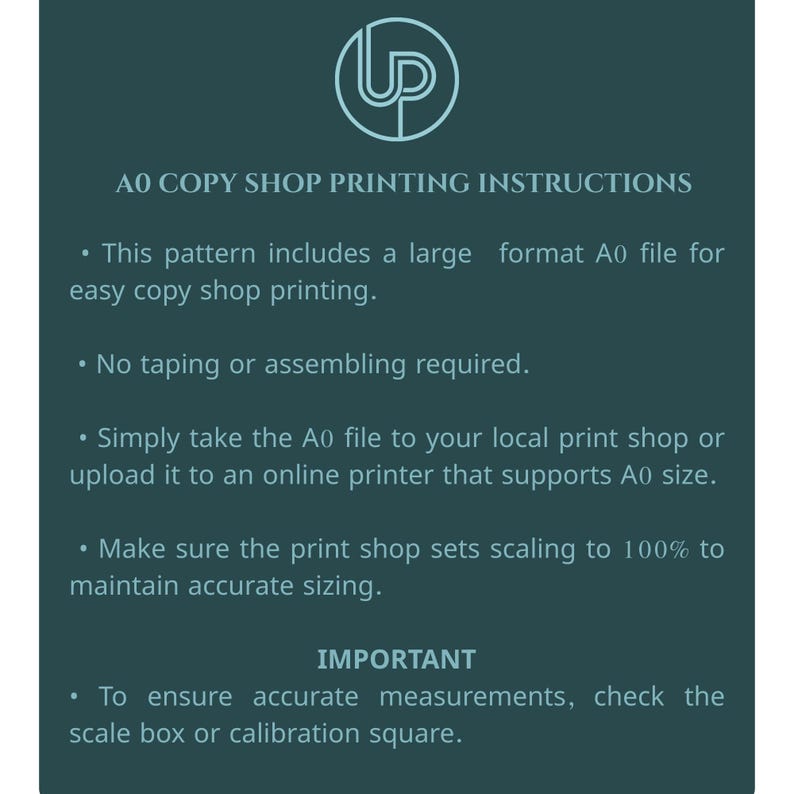 May include: Dark teal graphic with white text: "AO COPY SHOP PRINTING INSTRUCTIONS." Instructions include using an A0 file for easy printing, no taping, and to ensure accurate measurements, check the scale box. A logo is at the top.