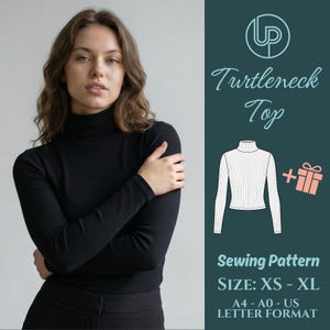 Puede incluir: Una mujer con un top negro de cuello alto acanalado. La imagen incluye un gráfico de un top blanco de cuello alto, el texto "Turtleneck Top" y "Sewing Pattern" con tallas XS - XL. El patrón está disponible en formato A4-A0-US.