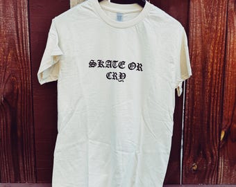 Skate or cry tee(sale)