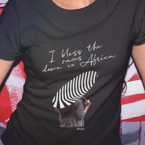 Blessing the rains down in Africa T-Shirt - Toto Africa Lyrics