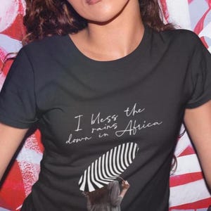 I bless the rains down in Africa T-Shirt - Toto Africa Lyrics
