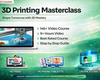 Master 3D Printing for Just Complete Step-by-Step Course!