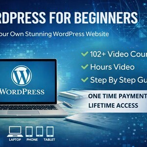 May include: A promotional image for a WordPress course. The image features a laptop displaying the WordPress logo, a coffee cup, and the text "WORDPRESS FOR BEGINNERS." Additional text highlights a video course, hours of video, and a step-by-step guide. The course offers lifetime access.