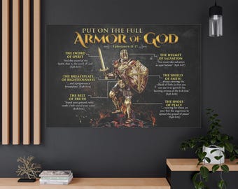 May include: A canvas print with the text "PUT ON THE FULL ARMOR OF GOD" and a depiction of a knight in golden armour. The artwork includes a sword, shield, and helmet, with biblical verses. The background is dark with flames.