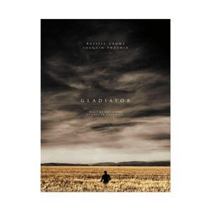 Könnte beinhalten: Ein Filmplakat für "Gladiator" mit Russell Crowe und Joaquin Phoenix. Das Poster zeigt einen dramatischen Himmel über einem Weizenfeld, mit dem Titel "Gladiator" in Weiß. Eine einzelne Figur steht im Feld.