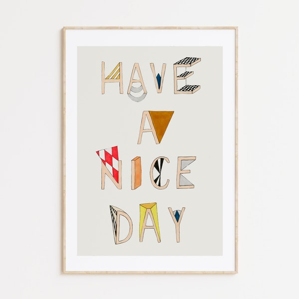 Hand-lettered Typography giclée print, Wall decor art print, depeapa illustration, lettering - Have a nice day -