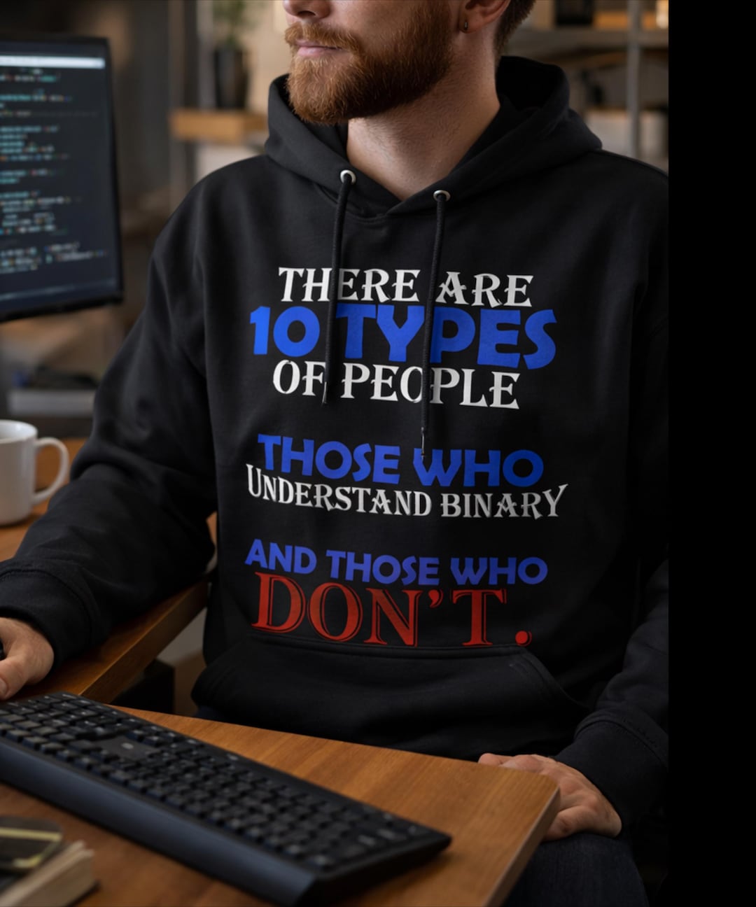 There Are 10 Types of People – Binary Code Hoodie – Soft Cotton Funny ...