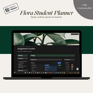 May include: A laptop displays a student planner interface. The screen shows an assignment tracker with sections for home, today, and to-do lists. The planner is labeled "Flora Student Planner" and is "Made for Notion."