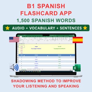 Puede incluir: Una pantalla de portátil muestra una hoja de cálculo para una aplicación de tarjetas de vocabulario español B1 con 1.500 palabras. La interfaz incluye audio, vocabulario y frases, con banderas de EE. UU. y España, un icono de altavoz y Excel.