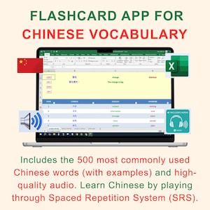 May include: A laptop screen displays a flashcard app for Chinese vocabulary. The app includes Chinese characters, English translations, and audio pronunciation. The screen shows a spreadsheet-like interface with example sentences. The app includes the 500 most commonly used Chinese words.
