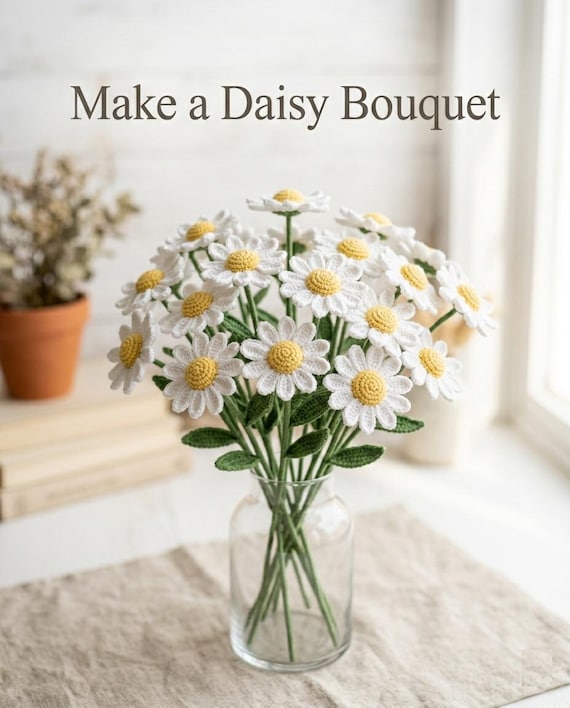 Crochet Daisy Pattern Realistic PDF, Beginner Flower Pattern, Crochet Bouquet DIY, Amigurumi Daisy Tutorial, Floral Crochet Pattern