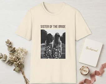 T-Shirt für die Schwester der Braut | T-Shirt für die Brautjungfern, Design für Hochzeitsfotos