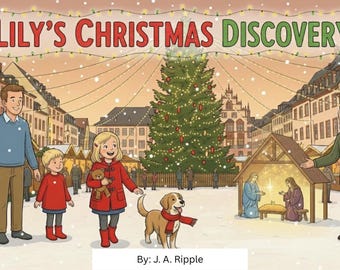 May include: A festive illustration depicting a family at a Christmas market. The scene includes a decorated Christmas tree, a nativity scene, and the title "Lily's Christmas Discovery". A dog with a red scarf is present.