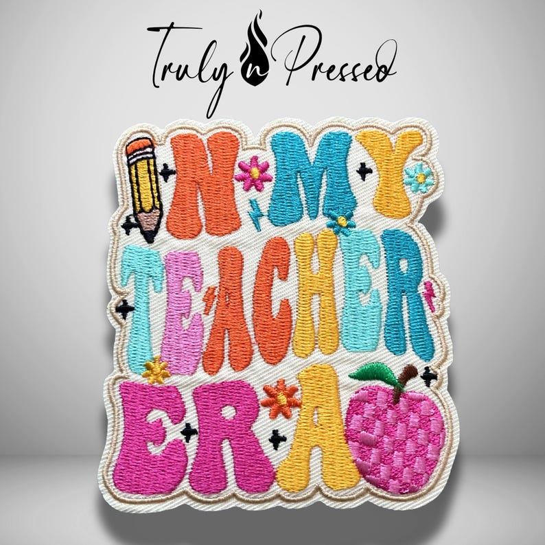 Teacher Patches | In My Teacher Era Patch | Teacher Appreciation Embroidered Gifts | Accessory for Educators | Truly N Pressed Patches Bild 1