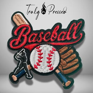 May include: An embroidered patch featuring the word Baseball in red script, a white baseball with red stitching, a brown baseball glove, and a black silhouette of a batter holding a bat. The text Truly n Pressed is visible above the patch.