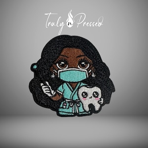 May include: Embroidered patch featuring a cartoon dentist with dark skin, wearing a teal surgical mask and scrubs. The dentist holds a smiling tooth. The patch has the text "Truly n Pressed" in a script font.