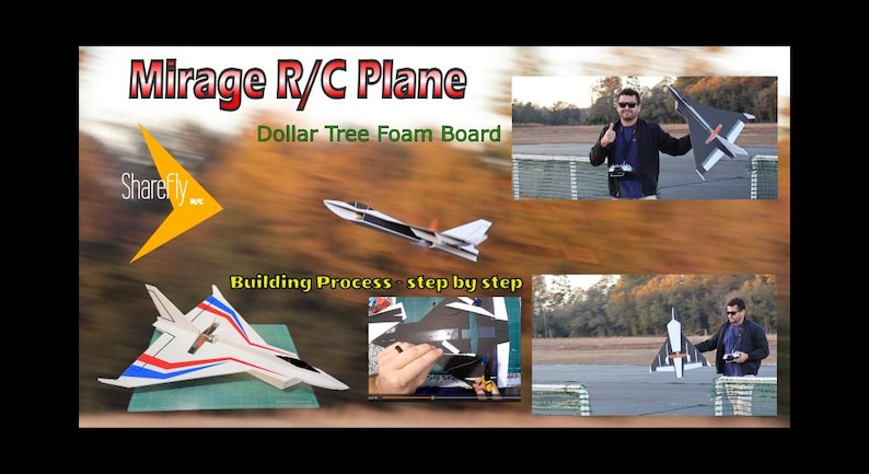 Peut inclure: Image pr&eacute;sentant un avion Mirage R/C fabriqu&eacute; &agrave; partir de carton mousse Dollar Tree. L'image comprend le texte "Mirage R/C Plane" et "Dollar Tree Foam Board". Des images suppl&eacute;mentaires montrent le processus de construction &eacute;tape par &eacute;tape.