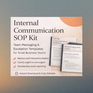 May include: A white document titled "Internal Communication SOP Kit" with orange accents. The kit includes templates for small business teams, focusing on reducing miscommunication, clarifying urgency, and standardizing issue reporting. Also includes "Internal Communication Guidelines".