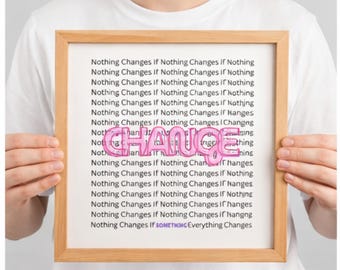 Motivational Therapy Office Print | Pink Change Quote
