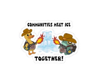Pegatina "Comunidades derriten ICE juntas"