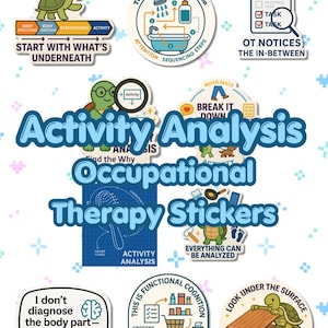 May include: A collection of colorful Occupational Therapy stickers with various designs and text. The stickers feature illustrations of turtles, diagrams, and phrases like "Activity Analysis" and "Functional Cognition". The stickers are designed for occupational therapy.