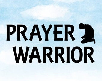 May include: A black silhouette of a person kneeling in prayer against a light blue watercolor background. The text "PRAYER WARRIOR" is written in bold black letters.
