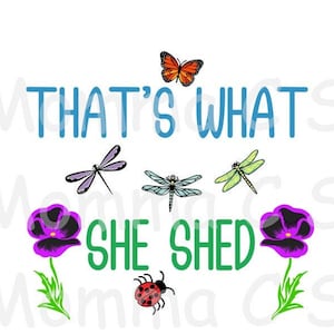 Eso es lo que ella arroja flores de mariposa SVG y JPEG Monarch descarga digital instantánea archivo cuttable jardín peonía violeta Lady Bug beetle mujer