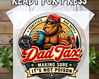 Dad Tax gorilla faux badge DTF Transfer | Ready to Press Vibrant Print