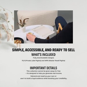 May include: A digital daily planner template on a white table with a black bowl of nuts and a small vase of dried flowers. The text reads: SIMPLE, ACCESSIBLE, AND READY TO SELL, WHAT'S INCLUDED, Fully downloadable designs, PLR and MRR, IMPORTANT DETAILS.