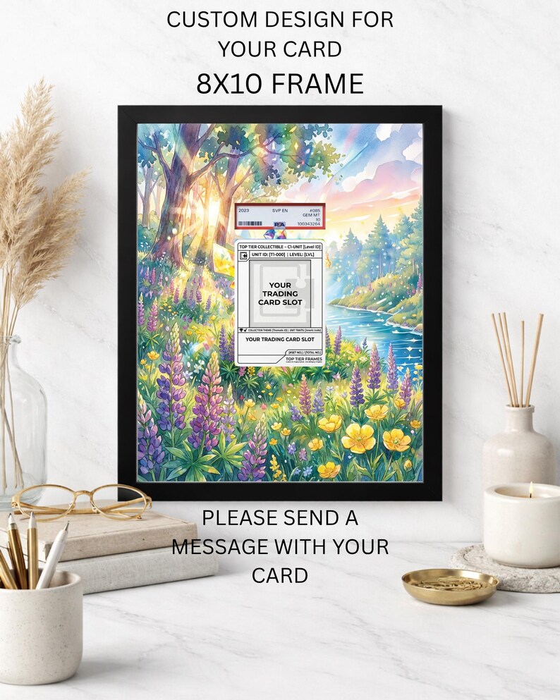 May include: A black 8x10 frame displaying a custom trading card design. The artwork is a watercolour landscape with a river, trees, and flowers. Text on the frame reads "CUSTOM DESIGN FOR YOUR CARD" and "PLEASE SEND A MESSAGE WITH YOUR CARD."
