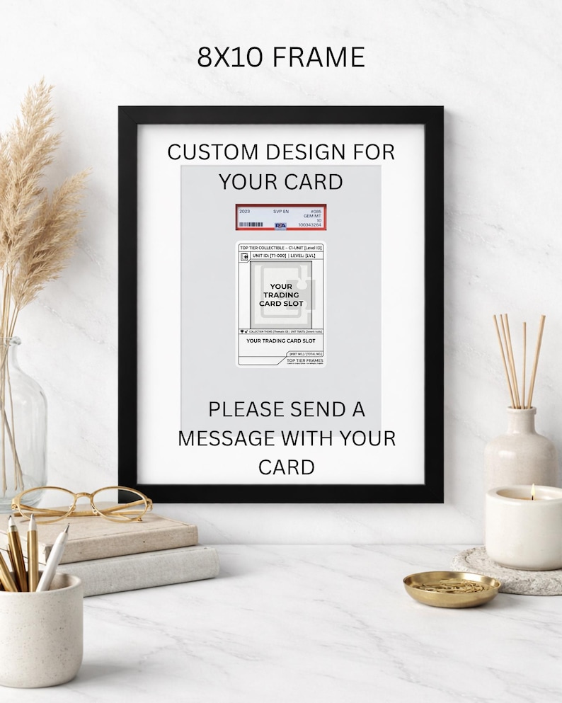 May include: Black 8x10 frame with white matting. The frame contains a custom design for a trading card. Text on the frame reads "CUSTOM DESIGN FOR YOUR CARD" and "PLEASE SEND A MESSAGE WITH YOUR CARD."