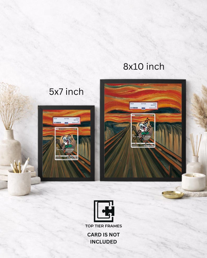May include: Two black rectangular frames containing prints of The Scream painting, each featuring a centered trading card slab. The frames are labeled 5x7 inch and 8x10 inch. Text below reads TOP TIER FRAMES and CARD IS NOT INCLUDED.